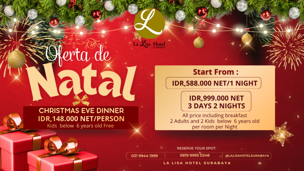 Christmas Day Stay Longer, Save More - La Lisa Surabaya
